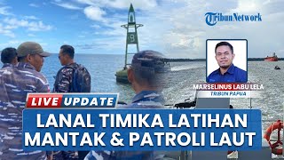 Prajurit Lanal Timika Latihan Manuvra Taktis Unsur Keamanan Laut & Patroli Gabungan: Show Of Force