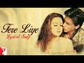 Tere liye | Song with Lyrics | Veer-Zaara | Shah Rukh Khan, Preity Zinta | Javed Akhtar, Madan Mohan