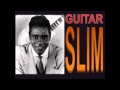 Guitar Slim  -  Sufferin Mind  -  2 versions