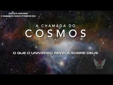 O CHAMADO DO COSMOS-O PODER DE DEUS
