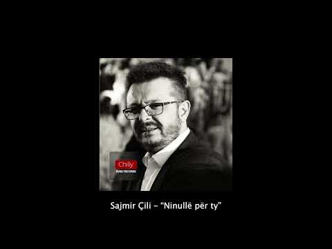 Sajmir Cili - Ninullë për ty