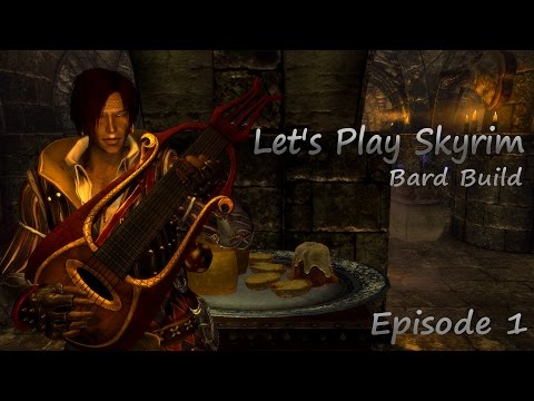 Let's Play Skyrim - Bard Build Episode 1