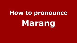 How to pronounce Marang