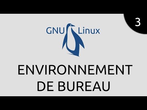 GNU Linux 3 environnement de bureau