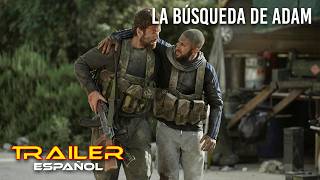 La búsqueda de Adam - Tráiler español