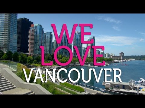 私たちはバンクーバーを愛しています (We Love Vancouver)