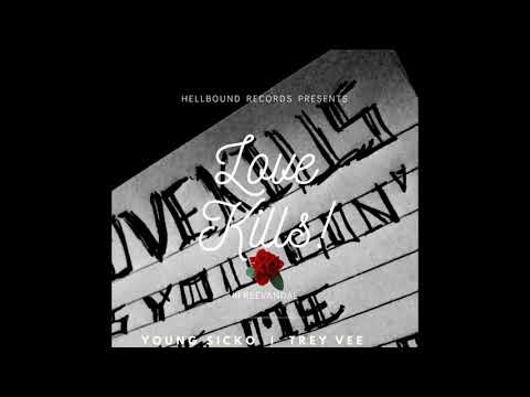 "LOVE KILLS" - Young Sicko X Trey Vee [NEW 2020] (OFFICIAL AUDIO)
