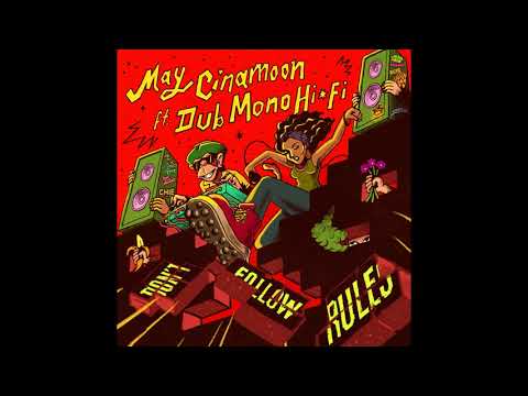 Dub Mono HiFi feat May  Cinamoon -  Don't Follow Rules