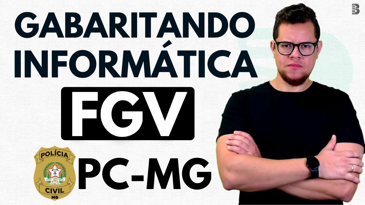 GABARITANDO INFORMÁTICA | FGV | CONCURSO PC MG