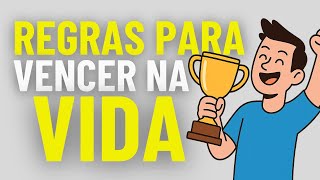 15 Regras que VOCÊ DEVE SEGUIR se QUISER VENCER NA VIDA