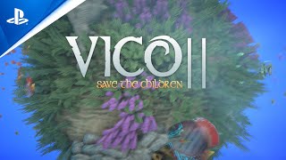 PlayStation Vico 2: Save the Children - Launch Trailer | PS4 anuncio