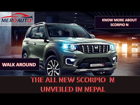 Scorpio N Walk Around। The All new Scorpio N unveiled in nepal.