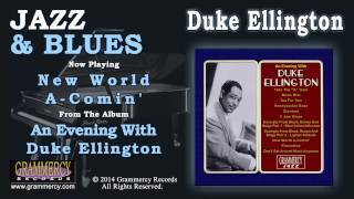 Duke Ellington - New World A-Comin'