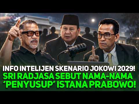 INFO INTELIJEN SKENARIO JOKOWI 2029! SRI RADJASA SEBUT NAMA-NAMA 'PENYUSUP' ISTANA PRABOWO!