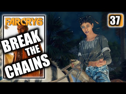 Far Cry 6 – Break the Chains - Free the Prisoners - Walkthrough Part 37