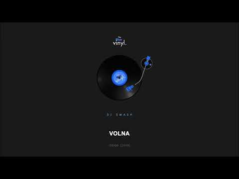 DJ SMASH - Volna (Original Mix)