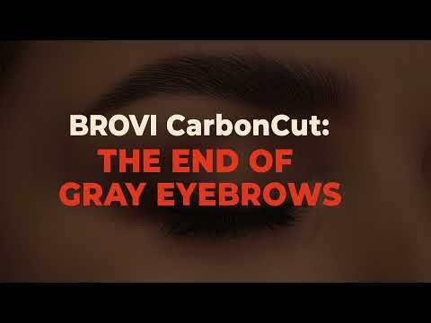 BROVI CarbonCut: The End of Gray Eyebrows