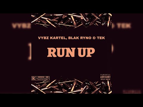Vybz Kartel, Blak Ryno, Tek - Run Up [2025]