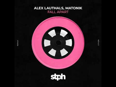 Alex Lauthals, Matonik - Fall Apart (Original Mix) [STEREOPHONIC]