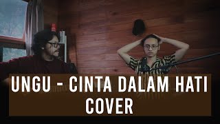 Download lagu Ungu - Cinta Dalam Hati (Cover) x iLyas mp3