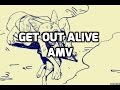 Get Out Alive Amv