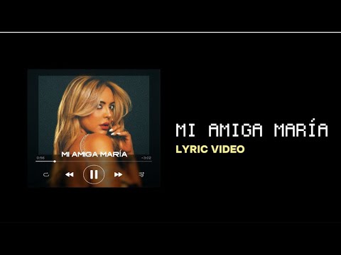 Merche - Mi amiga María (Lyric Video)
