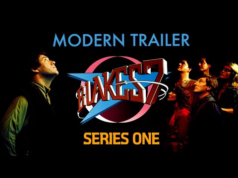 Blake's 7 - Modern Trailer (Series One)