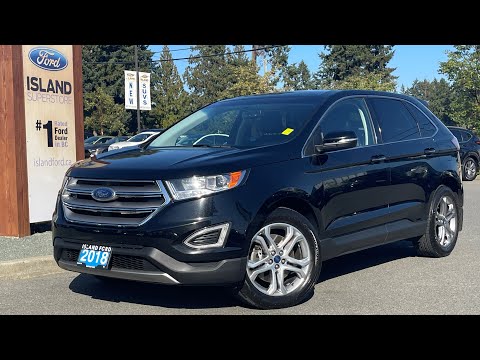 2018 Ford Edge Titanium + Power Liftgate, Heated Seats, AWD Review | Island Ford