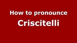 How to pronounce Criscitelli