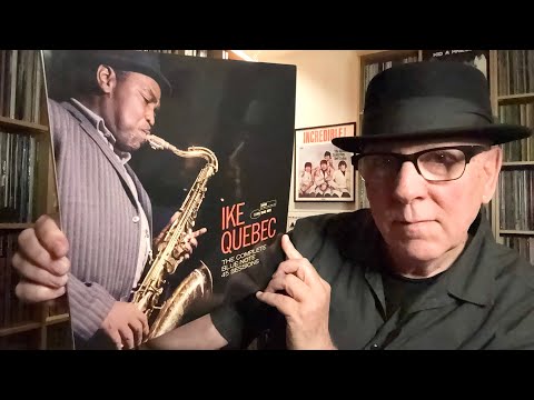 Ike Quebec :The Tone Poet Blue Note 45 Sessions: The Sexiest Jazz Reissue of the Year 