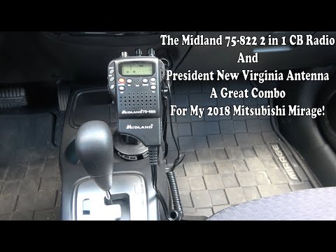 The Midland 75-822 Radio And The President New Virginia Installed In The Mitsubishi Mirage.