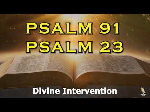 PSALM 91 & PSALM 23 | The Two Most Powerful Prayers In The Bible