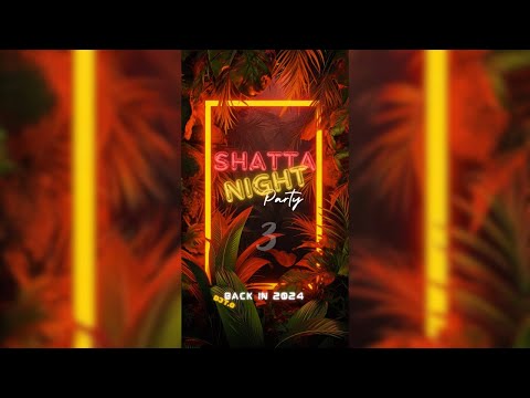 DJ T.O - SHATTA NIGHT PARTY 3 (2024)