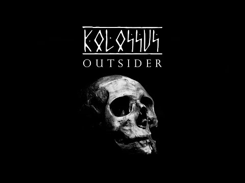 KOLOSSUS - Outsider (OFFICIAL VIDEO)