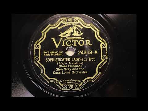 Glen Gray and the Casa Loma Orchestra { SOPHISTICATED LADY } 1933.