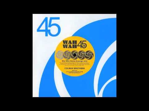 Colman Brothers - She who dares (Lounge Mix)