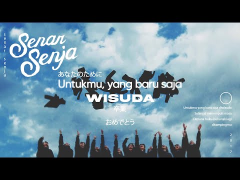 Untukmu Yang Baru Saja Diwisuda - Senar Senja