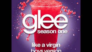 Glee - Like A Virgin - Boys version