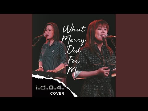 What Mercy Did for Me (Cover)