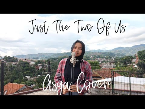 Just the two of us - Bill Withers/ Grover Washington jr, Asya Cover #groverwashingtonjr