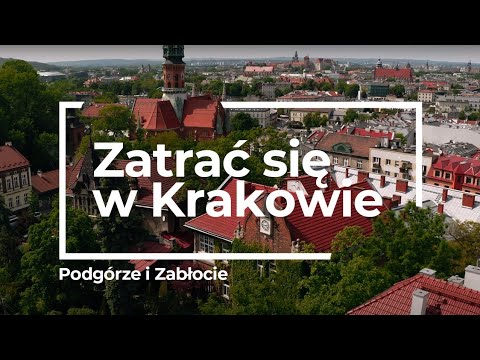 Zatrać się w Krakowie S01E04 Podgórze i Zabłocie