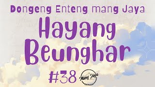 Download lagu HAYANG BEUNGHAR 38, Dongeng Enteng Mang Jaya, Carita Sunda @MangJaya mp3 Download lagu HAYANG BEUNGHAR 38, Dongeng Enteng Mang Jaya, Carita Sunda @MangJaya mp3