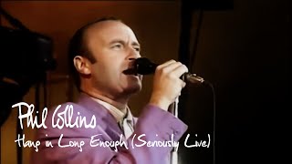 Phil Collins - Hang In Long Enough (Seriously Live In Berlin 1990)