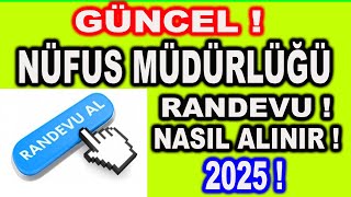 NÜFUS MÜDÜRLÜĞÜ RANDEVU NASIL ALINIR ! GÜNCEL