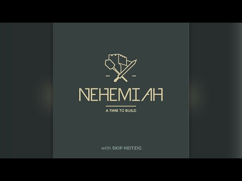 The New Community - Nehemiah 7 - Skip Heitzig