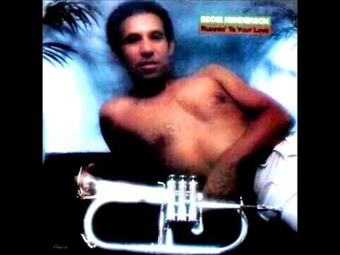Eddie Henderson (1979) Runnin' To Your Love