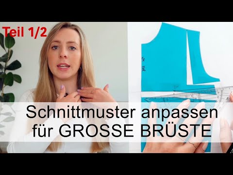Schnittmuster anpassen für große Brüste // FBA-Methode im Vergleich