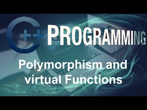 C Programming Tutorials – 40 – Polymorphism and virtual Functions