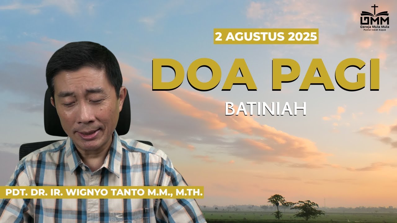 DOA PAGI | Batiniah – 2 AGUSTUS 2025 | Ps. Wignyo Tanto