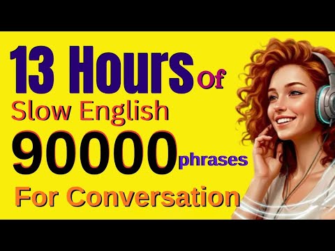 13 hours of Daily English Listening and Speaking “90000”Sentences